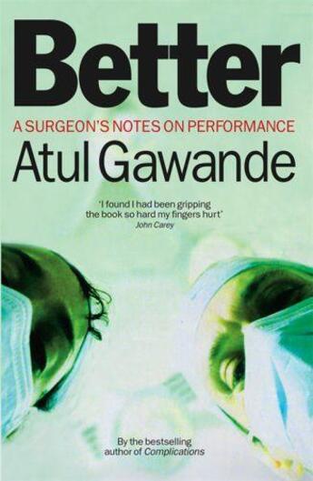 Couverture du livre « Better » de Atul Gawande aux éditions Profil Digital