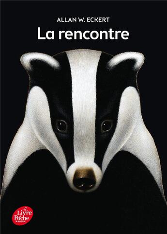 Couverture du livre « La rencontre » de Allan W. Eckert aux éditions Le Livre De Poche Jeunesse