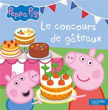 Couverture du livre « Peppa Pig ; le concours de gâteaux » de  aux éditions Hachette Jeunesse