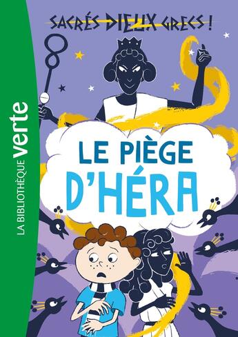 Couverture du livre « Sacrés dieux grecs ! Tome 2 : Le piège d'Héra » de Stella Tarakson aux éditions Hachette Jeunesse