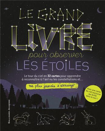 Couverture du livre « Ne plus jamais s'ennuyer ; le grand livre pour observer les étoiles » de  aux éditions Gallimard-jeunesse