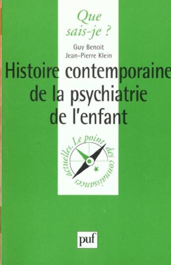 Couverture du livre « Histoire contemporaine de la psychia qsj 3554 » de Benoit/Klein G./J.P. aux éditions Que Sais-je ?