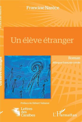 Couverture du livre « Un élève étranger » de Francine Narece aux éditions L'harmattan