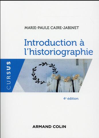 Couverture du livre « Introduction a l'historiographie - 4e ed. » de Caire-Jabinet M-P. aux éditions Armand Colin