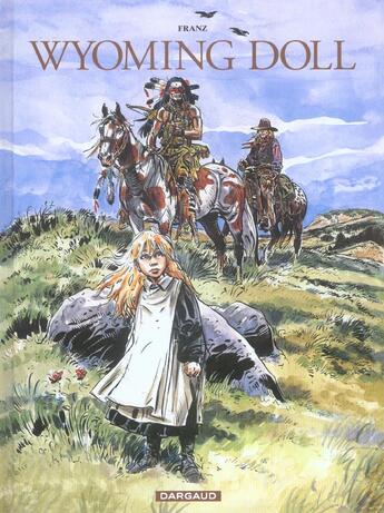 Couverture du livre « WYOMING DOLL » de Franz aux éditions Dargaud