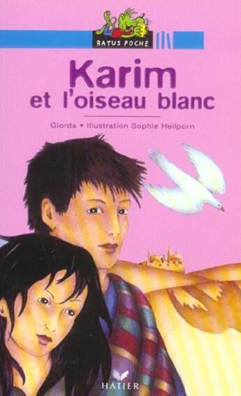 Couverture du livre « Karim Et L'Oiseau Blanc » de Giorda et Sophie Heilport aux éditions Hatier