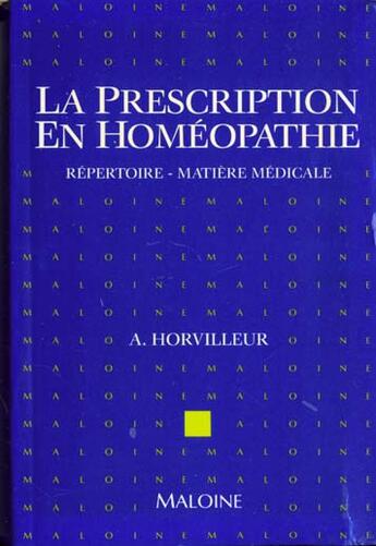 Couverture du livre « La prescription en homeopathie » de Alain Horvilleur aux éditions Maloine