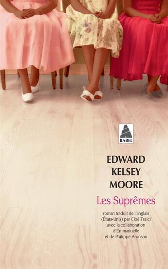 Couverture du livre « Les Suprêmes » de Edward Kelsey Moore aux éditions Actes Sud