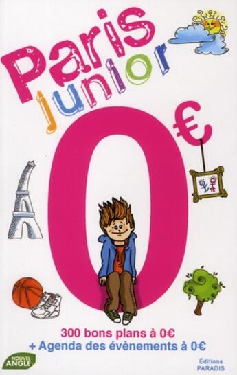 Couverture du livre « Paris 0 euro junior » de Jacques Seidmann aux éditions Paradis