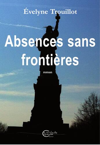 Couverture du livre « Absences sans frontières » de Evelyne Trouillot aux éditions Chevre Feuille Etoilee