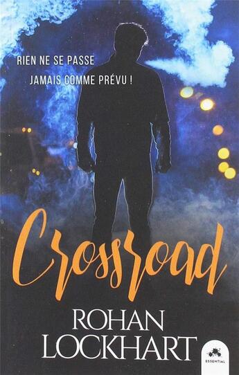 Couverture du livre « Crossroad : l'intégrale » de Rohan Lockhart aux éditions Mxm Bookmark