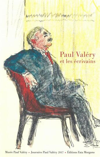 Couverture du livre « Paul valery et les ecrivains » de  aux éditions Fata Morgana