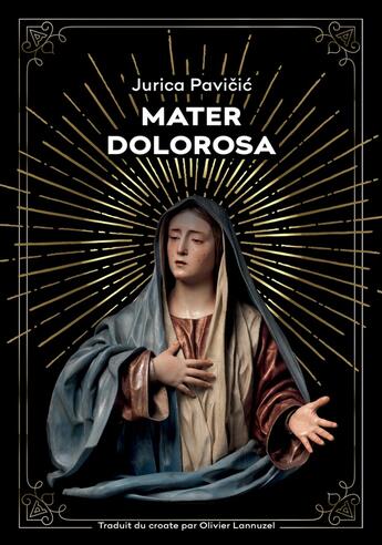 Couverture du livre « Mater Dolorosa » de Jurica Pavicic aux éditions Agullo