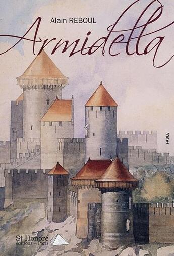 Couverture du livre « Armidella » de Alain Reboul aux éditions Saint Honore Editions