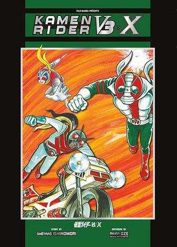 Couverture du livre « Kamen rider V3 /X » de Shotaro Ishinomori et Akira Oze aux éditions Fuji Manga