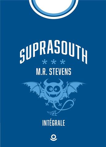 Couverture du livre « Suprasouth : intégrale » de M.R. Stevens aux éditions Milo