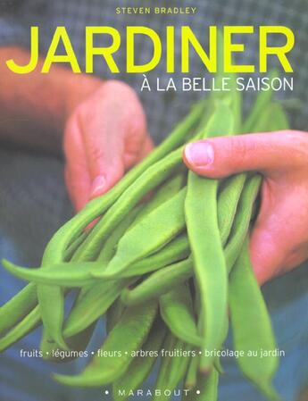 Couverture du livre « Jardiner A La Belle Saison » de Steven Bradley aux éditions Marabout