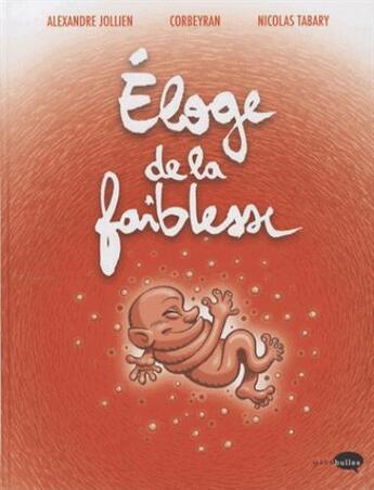 Couverture du livre « Eloge de la faiblesse » de Corbeyran/Jollien aux éditions Marabulles