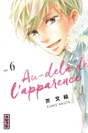 Couverture du livre « Au-delà de l'apparence Tome 6 » de Fumie Akuta aux éditions Kana