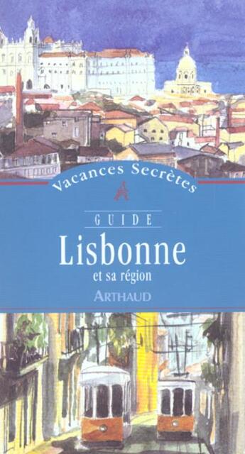 Couverture du livre « Lisbonne et sa region » de Claire Baudoin aux éditions Arthaud