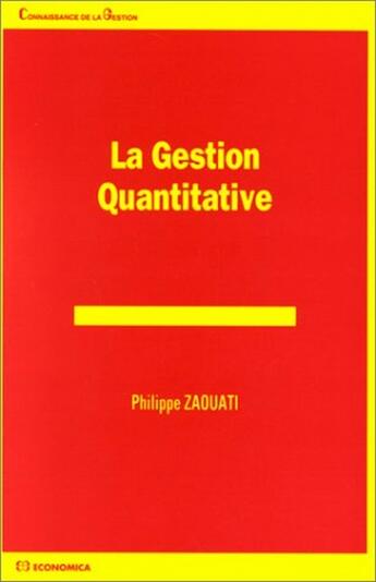 Couverture du livre « GESTION QUANTITATIVE (LA) » de Zaouati/Philippe aux éditions Economica