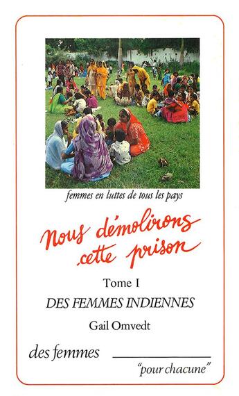 Couverture du livre « Nous démolirons cette prison t.1 » de Gail Omvedt aux éditions Des Femmes