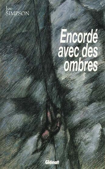 Couverture du livre « Encordé avec des ombres » de Joe Simpson aux éditions Glenat