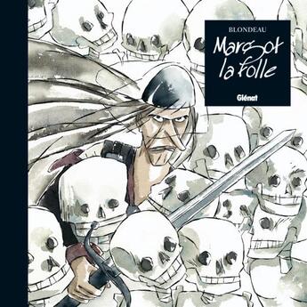 Couverture du livre « Margot la folle » de Muriel Blondeau aux éditions Glenat