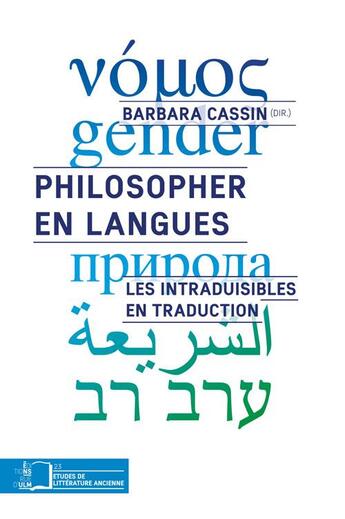 Couverture du livre « Philosopher en langues ; les intraduisibles en traduction » de Barbara Cassin aux éditions Rue D'ulm