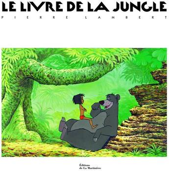 Couverture du livre « Le livre de la jungle » de Pierre Lambert aux éditions La Martiniere