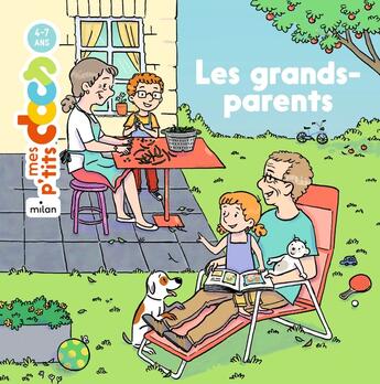 Couverture du livre « Les grands-parents » de Stephanie Ledu et Axelle Vanhoof aux éditions Milan