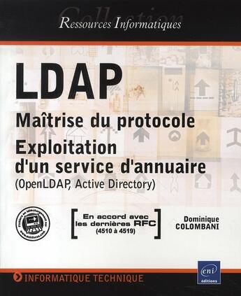 Couverture du livre « Ldap ; maîtrise du protocole ; exploitation d'un service annuaire (openladp, active directory) » de D. Colombani aux éditions Eni