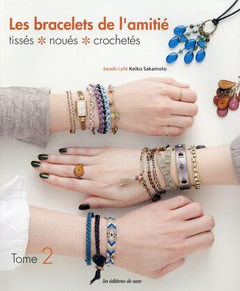 Couverture du livre « Les bracelets de l'amitié t.2 » de Keiko Sakamoto aux éditions De Saxe