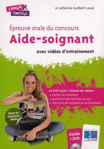 Couverture du livre « Épreuve orale du concours aide-soignant » de Catherine Guilbert-Laval aux éditions Lamarre