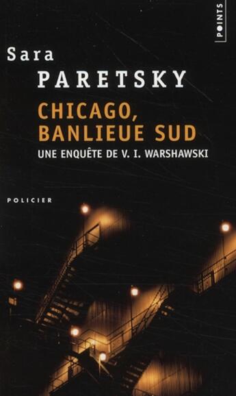 Couverture du livre « Chicago banlieue Sud » de Sara Paretsky aux éditions Points
