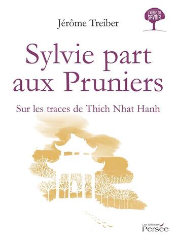 Couverture du livre « Sylvie part aux pruniers » de Jerome Treiber aux éditions Persee