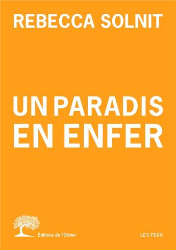 Couverture du livre « Un paradis en enfer » de Rebecca Solnit aux éditions Editions De L'olivier