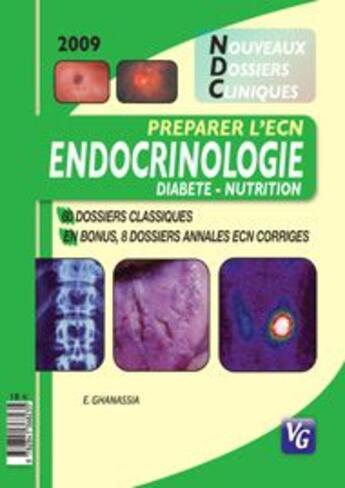 Couverture du livre « Endocrinologie, diabète, nutrition » de E. Ghanassia aux éditions Vernazobres Grego