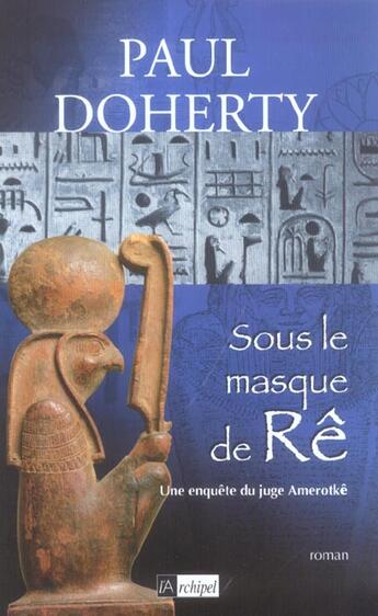 Couverture du livre « Sous le masque de re » de Doherty-P aux éditions Archipel