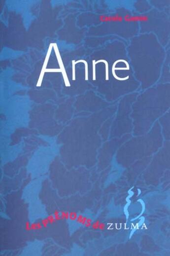 Couverture du livre « Anne » de Gamin Carole aux éditions Zulma