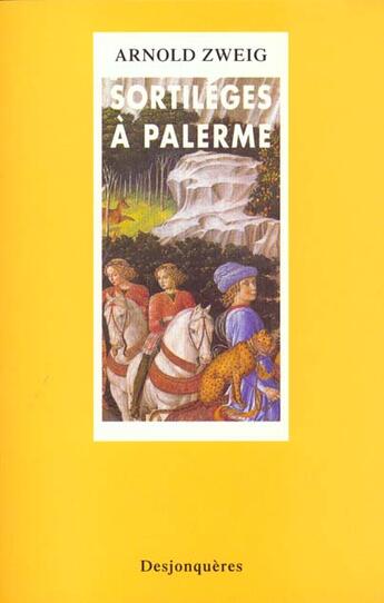 Couverture du livre « Sortileges a palerme » de Zweig/Arnold aux éditions Desjonqueres