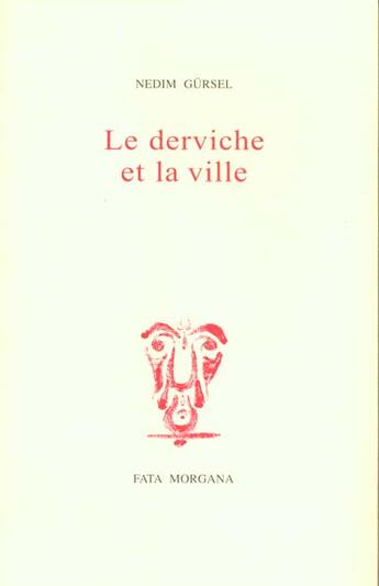 Couverture du livre « Le derviche et la ville » de Nedim Gursel aux éditions Fata Morgana