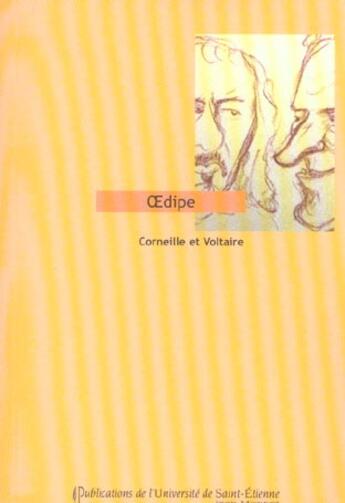 Couverture du livre « Oedipe de corneille et oedipe de voltaire » de Thirouin L/Reyn aux éditions Pu De Saint Etienne