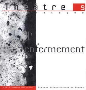 Couverture du livre « Théâtres en Bretagne : enfermement » de  aux éditions Pu De Rennes