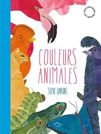 Couverture du livre « Couleurs animales » de Steve Jenkins aux éditions Circonflexe