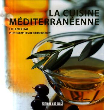 Couverture du livre « La cuisine mediterraneenne » de Pierre Bordet aux éditions Sud Ouest Editions