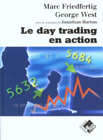 Couverture du livre « Le day trading en action » de Friedfertig/West aux éditions Valor