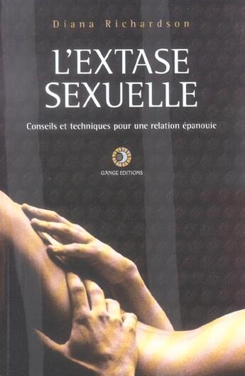 Couverture du livre « L'extase sexuelle ; conseils et techniques » de Diana Richardon aux éditions Diouris