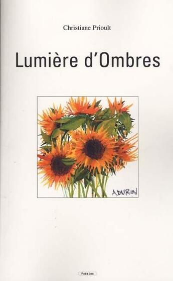 Couverture du livre « Lumières d'ombre » de Christiane Prioult aux éditions Editions Thot