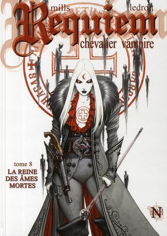 Couverture du livre « Requiem, chevalier vampire T.8 ; la reine des âmes mortes » de Pat Mills et Olivier Ledroit aux éditions Nickel